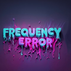 OHH My Frequency!!!