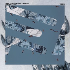 Seba Campos & Gonz Cabrera - Cerquita De Ti (ÜNAM Remix)