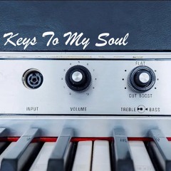Keys To My Soul rec. 8.02.2020