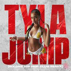 Tyla - Jump (Six.ONE HipHop Club Remix)