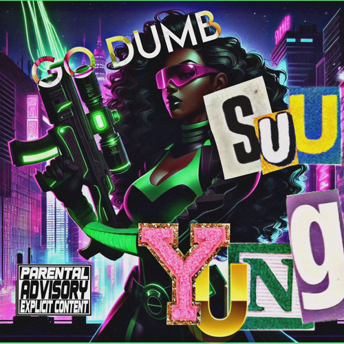 GO DUMB