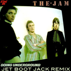 The Jam - Going Underground (Jet Boot Jack Remix) DOWNLOAD!