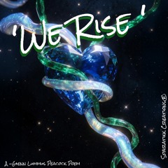 "WE RISE"  Every Creed Every Nationality  Anchor The Light !