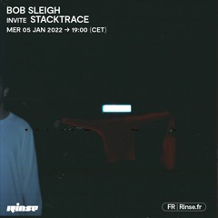 Bob Sleigh invite Stacktrace - 05 Janvier 2022