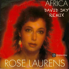 Rose Laurens - Africa (David Jay Remix)