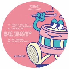 Premiere: A2 - Alec Falconer - One For Codi [TISH01]