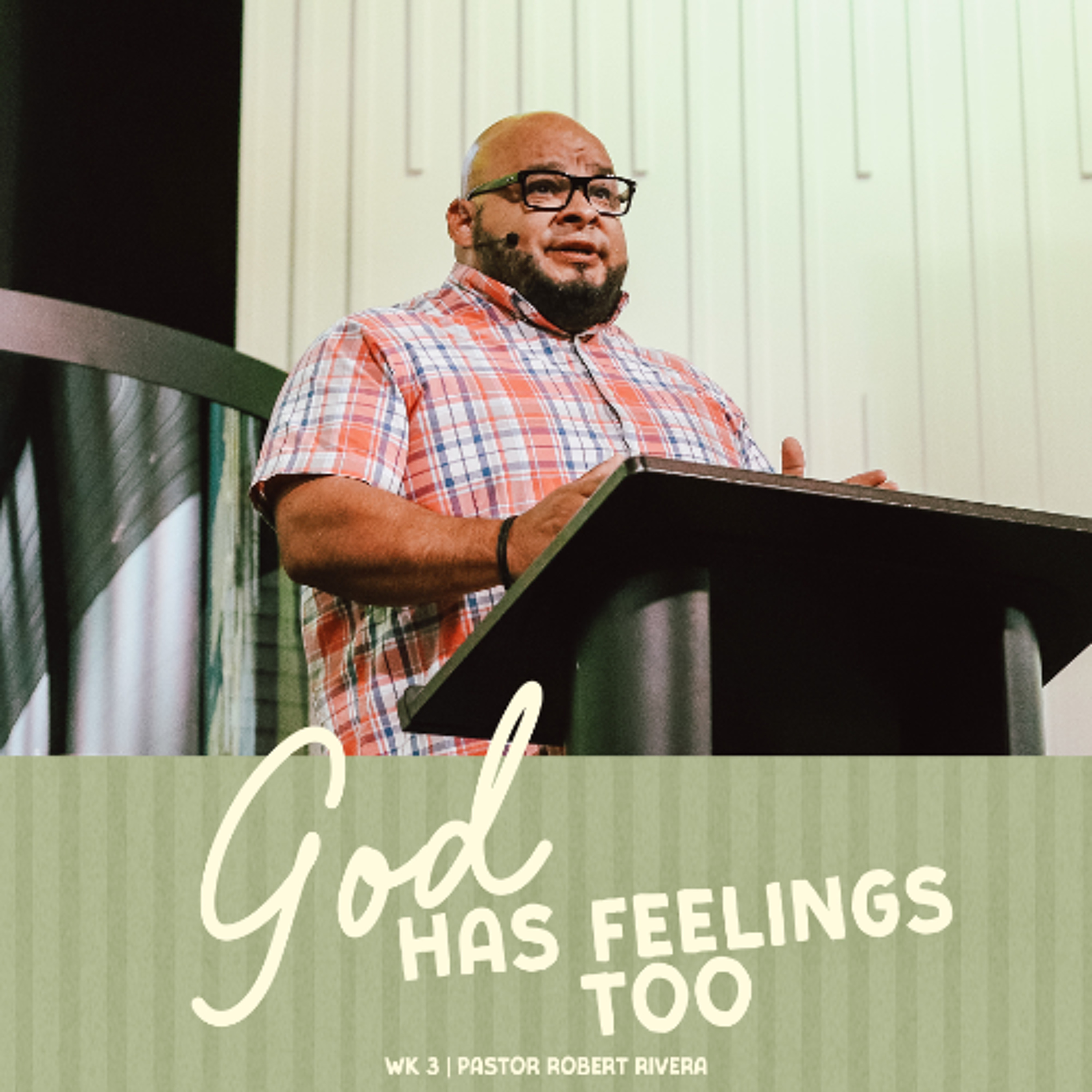 God Has Feelings Too | Falling In Love With Jesus | Pastor Robert Rivera episode artwork