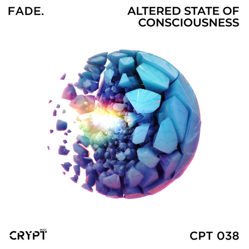 Fade. - Altered State Of Consciousness (Original Mix)