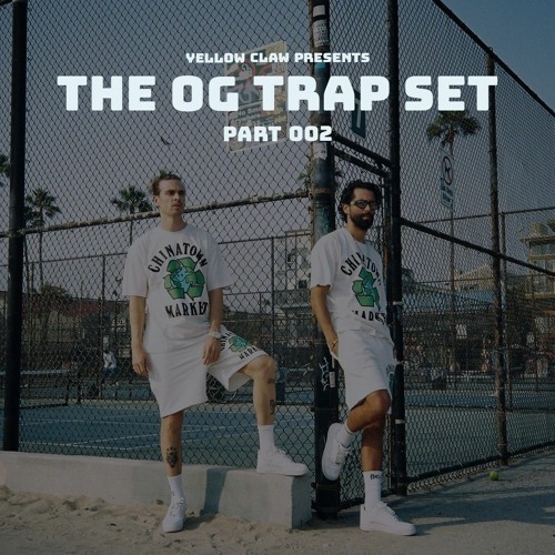 Stream The OG Trap Set | Part 2 | Yellow Claw by Mohit Dalwani | Listen  online for free on SoundCloud