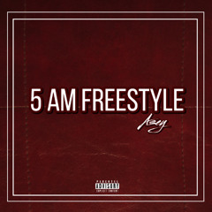 5 AM Freestyle