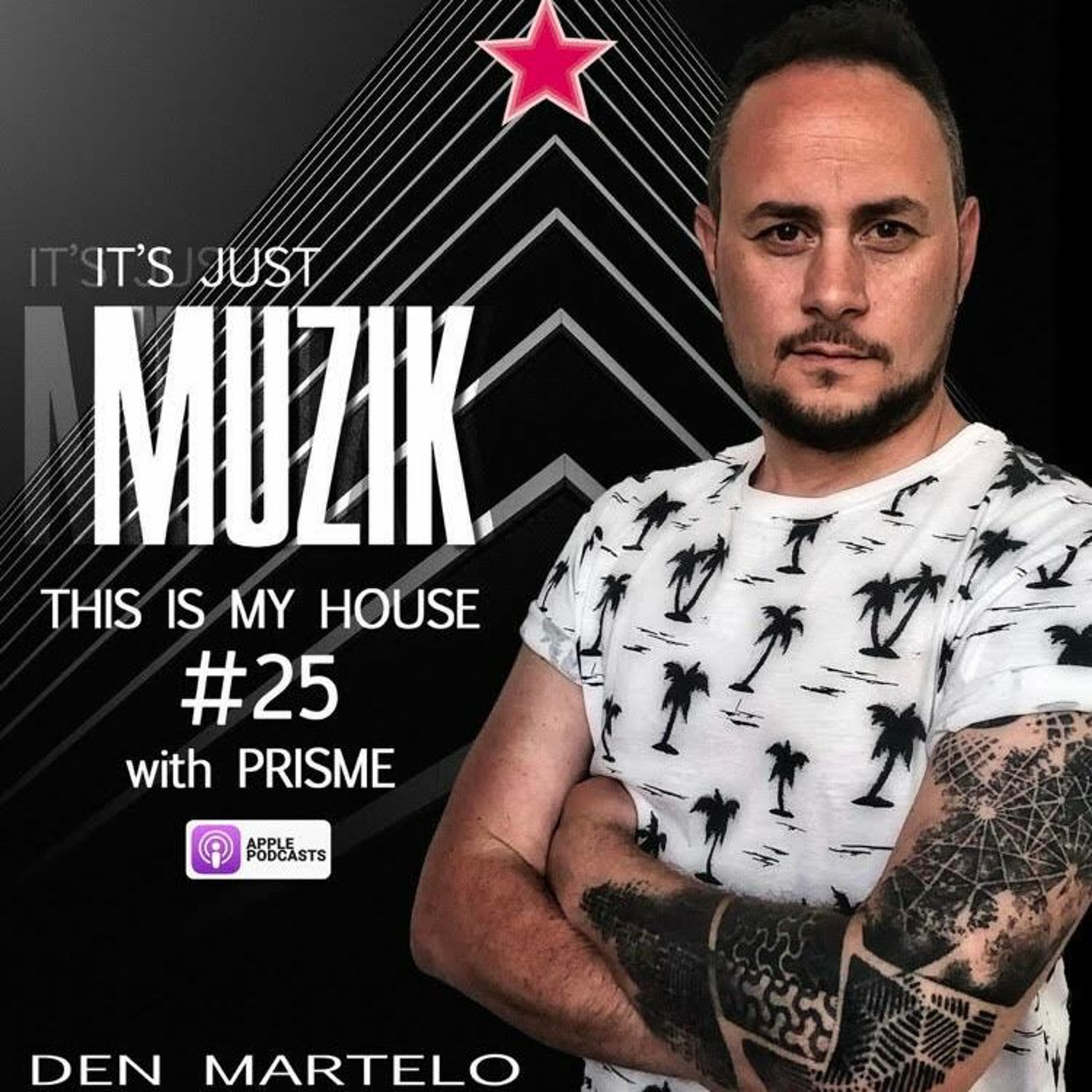 IT'S JUST MUZIK - THIS IS MY HOUSE #25 with PRISME (09.05.2021) episode artwork