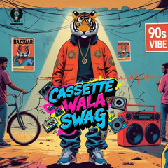 Cassette Wala Swag