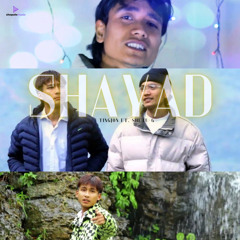 SHAYAD (feat. SHETU-G)