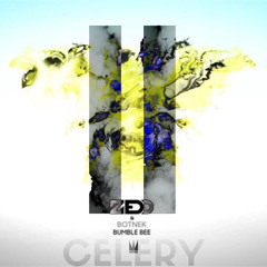 Capital Kings vs Zedd & Botnek - Upgraded/Bumble Bee (Celery Mashup)