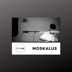 This is not podcast 007 - Moskalus