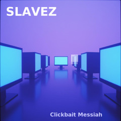 Clickbait Messiah