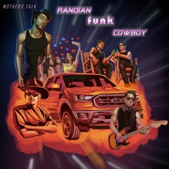 Randian Funk Cowboy