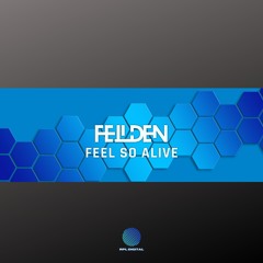 Feilden - Feel So Alive