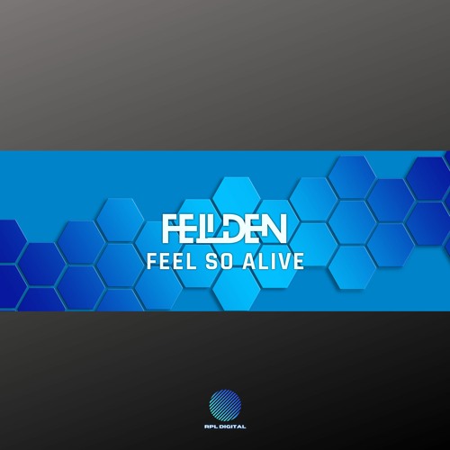 Feilden - Feel So Alive
