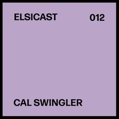 ELSICAST 012 - Cal Swingler