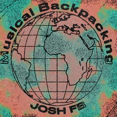 JOSH FB 'MUSICAL BACKPACKING' RADIO SHOWS