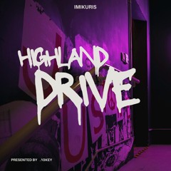 Highland Drive (Prod. Heydium)