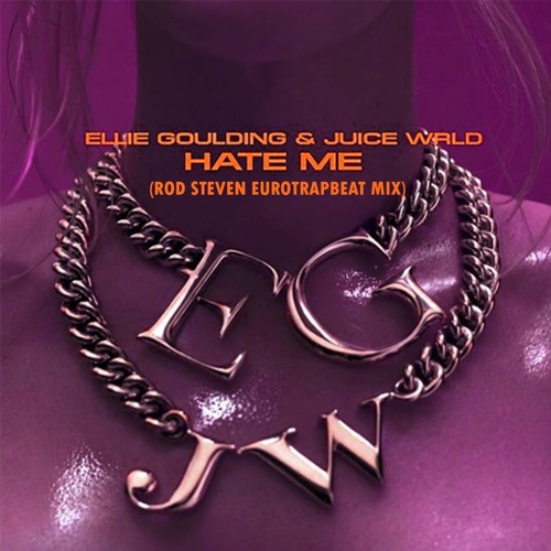Stream Ellie Goulding & Juice WRLD Hate Me (Euro Trap Beat Mix) by
