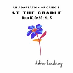 At the Cradle (Adapted from Grieg)
