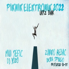 Piknik Elektronik 2022 @ Lazy Bar, Blagaj