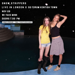 Snow Strippers & fakemink @ the o2