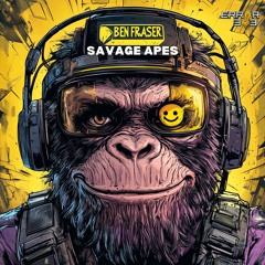 Ben Fraser - Savage Apes [ERROR 303]