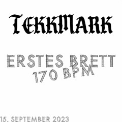 TekkMark - Erstes Brett | 170BPM