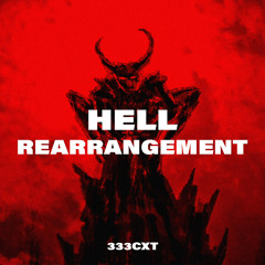 333CXT - Hell Rearrangement  [FREE DOWNLOAD]
