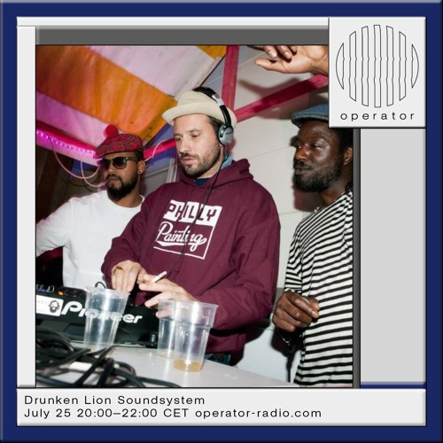 Drunken Lion Soundsystem - 25th July 2025