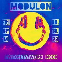 wEird disKo 036 - MODULON live on twitch 08.18.23