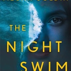 The Night Swim by Megan Goldin !Document*