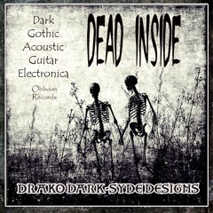 Rhythm Corpse: "Dead Inside" Acoustic~Electric Guitar Edit-(Dark Goth Death & Decay Ambient Mix II).
