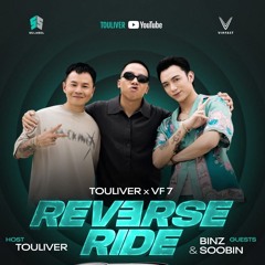 HEY x OK | SOOBIN - BINZ - TOULIVER | REVERSE RIDE EP.2