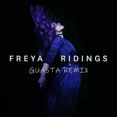 Freya Ridings - Lost Without You (Guasta Deep House Remix)
