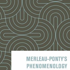 ❤PDF⚡ READ⚡ Merleau-Ponty?s Phenomenology of Language