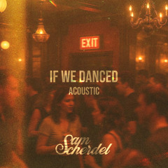 If We Danced (Acoustic)