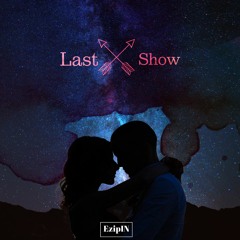 Last Show (feat. Sheddi Bankz)