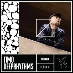 tiotmix013 - timo deeprhythms
