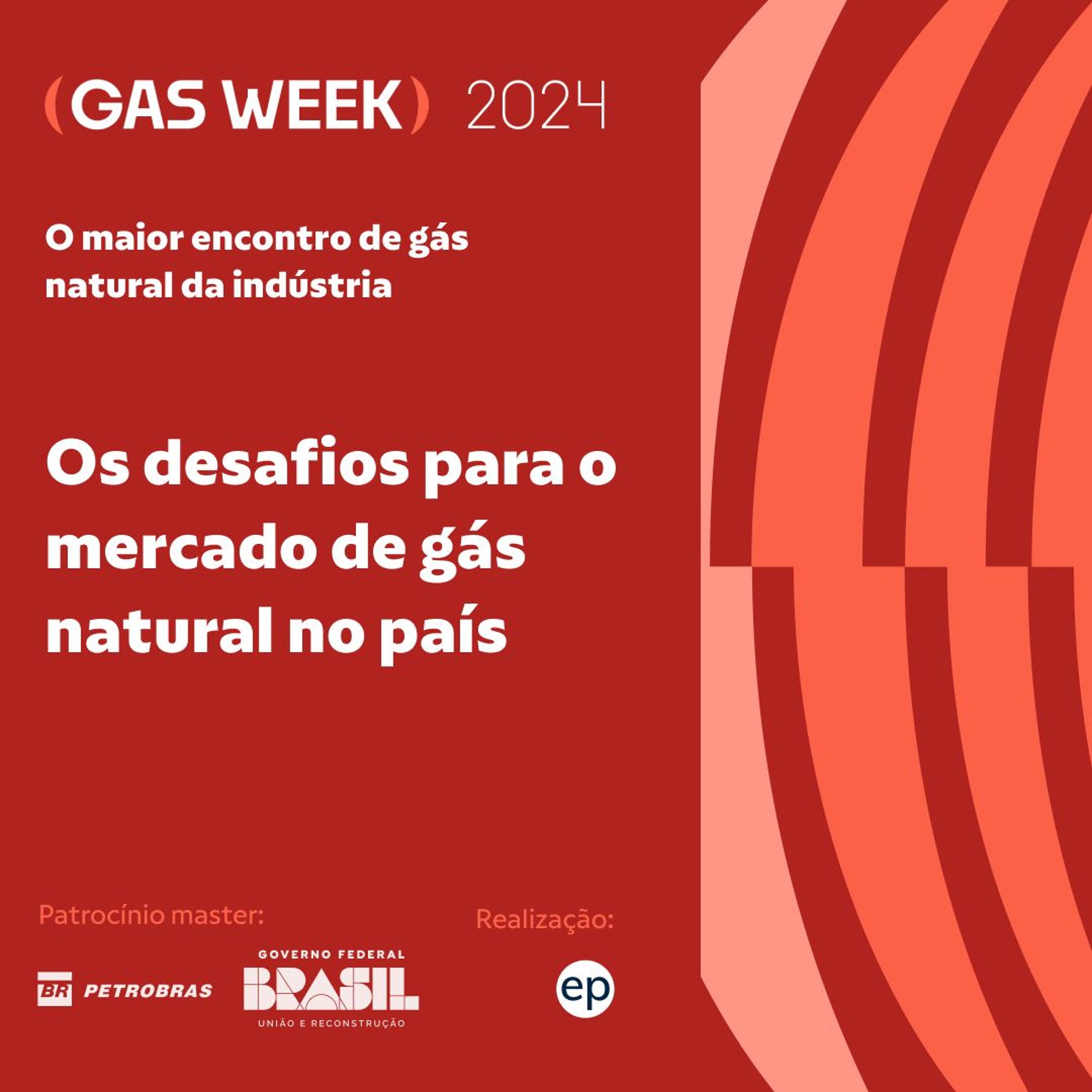 Os desafios para o mercado de gás natural no país  | gas week 2024