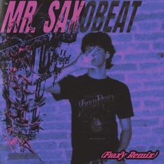 Mr. Saxobeat (Fraxy 2025 Remix)