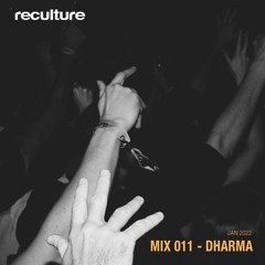 Reculture Mix 011 by Dharma