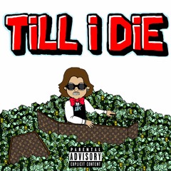 Till I Die (prod. Ferno)