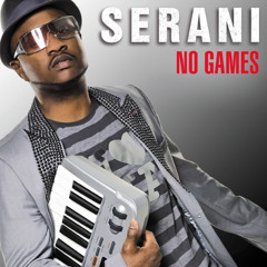 SERANI - NO GAMES (KONETIX BOOTLEG)