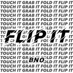 BNØ - Flip It [Free DL]