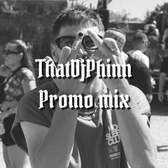ThatDjPhinn - Who I Am Promo Mix